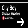 Video screenshot: Shotgun Wedding - City Boy